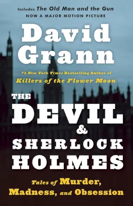 The Devil and Sherlock Holmes: Tales of Murder, Madness, and Obsession Paperback  January 11, 2011