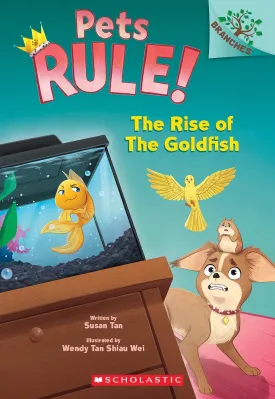 The Rise of the Goldfish: A Branches Book (Pets Rule! #4) Paperback  August 1, 2023